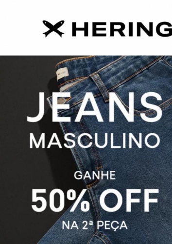Hering Jeans com 50% off na 2ª Peça